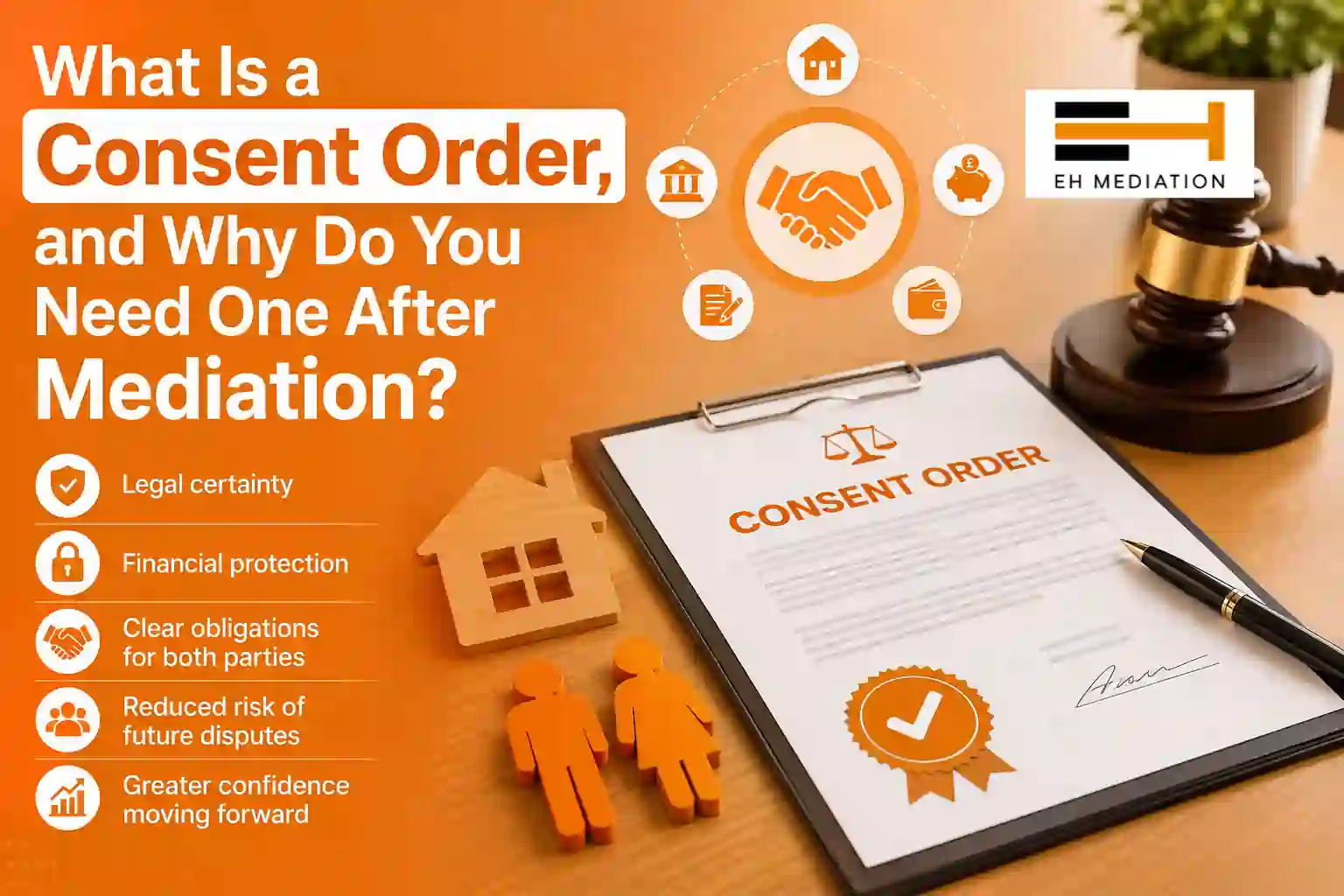 What Is a Consent Order, and Why Do You Need One After Mediation Cheltenham?